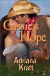 Cassie's Hope - Adriana Kraft, Judy Bullard