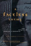 A Faceless Enemy: The Origins Of Modern Terrorism - GLENN SCHWEITZER, Glenn E. Schweitzer, GLENN SCHWEITZER