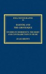 Bartok and the Grotesque: Studies in Modernity, the Body and Contradiction in Music - Julie Brown