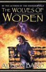 The Wolves of Woden - Alison Baird
