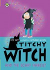 Titchy Witch and the Scary Haircut - Rose Impey