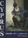 Portrait Of Cyprus, images of a lifetime - Reno Wideson, David Hunt