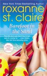 Barefoot in the Sand - Roxanne St. Claire