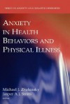 Anxiety in Health Behaviors and Physical Illness - Michael J. Zvolensky, Jasper A.J. Smits