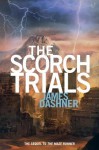The Scorch Trials (Maze Runner, #2) - James Dashner