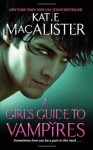 A Girl's Guide to Vampires (Dark Ones) - Katie MacAlister