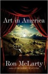 Art in America: A Novel - Ron McLarty