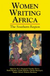 Women Writing Africa: Volume 1: The Southern Region - M.j. Daymond, M.j. Daymond, Dorothy Driver, Gloria Naylor