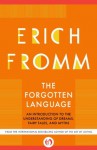 The Forgotten Language - Erich Fromm