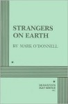 Strangers On Earth - Mark O'Donnell