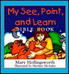 My See, Point, and Learn Bible Book - Mary Hollingsworth, Marlene McAuley