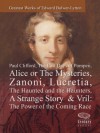 Greatest Works of Edward Bulwer-Lytton: Paul Clifford,The Last Days of Pompeii,Alice or The Mysteries,Zanoni,Lucretia,The Haunted and the Haunters,A Strange Story & Vril: The Power of the Coming race - Edward Bulwer-Lytton