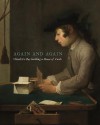 Again and Again: Chardin's Boy Building a House of Cards - Pierre Rosenberg, Katie Scott, Juliet Carey