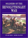 Soldiers of the Revolutionary War (General Military) - Stuart Reid, Marko Zlatich