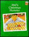 Atul's Christmas Hamster - Richard Brown, Paul Howard