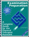 Examination Preparation: A Complete Guide for the Physical Therapist Assistant - Scott M. Giles, Ronda Sanders