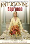 Entertaining with the Sopranos - Carmela Soprano, Michele Scicolone, David Chase, Allen Rucker