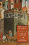 Letters on Familiar Matters (Rerum Familiarium Libri), Vol. 1, Books I-VIII - Francesco Petrarca, Aldo S. Bernardo