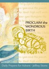 Proclaim The Wondrous Birth - Daily Prayers for Advent - Jeff Stone