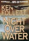 Night Over Water - Tom Casaletto, Ken Follett