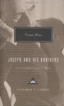 Joseph and His Brothers - Thomas Mann, John E. Woods
