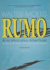 Rumo & His Miraculous Adventures, Part 2: A Novel in Two Books - Walter Moers, Bronson Pinchot