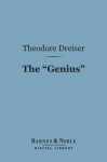 The "Genius" (Barnes & Noble Digital Library) - Theodore Dreiser