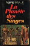La Planète des Singes - Pierre Boulle