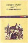 Gente in Aspromonte - Corrado Alvaro, Mario Pomilio