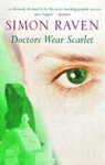 Doctors Wear Scarlet - Simon Raven