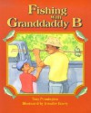 Fishing with Granddaddy B - Tony Pennington, Jennifer Emery