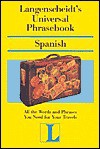 Langenscheidt' s Universal Phrasebook Spanish - Langenscheidt