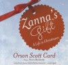 Zanna's Gift: A Life in Christmases - Orson Scott Card, Emily Janice Card, Scott Richards