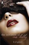 The Initiation of Ms. Holly - K.D. Grace