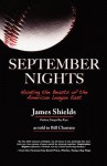 September Nights - James Shields Jr., David Price, Bill Chastain
