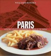 Williams-Sonoma Foods of the World: Paris: Authentic Recipes Celebrating the Foods of the World - Marlene Spieler, Chuck Williams, Jean-Blaise Hall