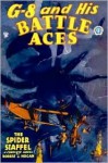 G-8 and His Battle Aces #13: The Spider Staffel - Robert J. Hogan, Frederick Blakeslee