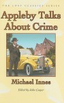 Appleby Talks about Crime - Michael Innes, John Cooper