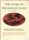 Story of the Human Hand - Walter Sorell