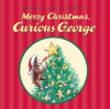 Merry Christmas, Curious George - Margret Rey, H.A. Rey, Catherine Hapka, Mary O'Keefe Young