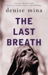 The Last Breath - Denise Mina