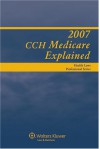 Medicare Explained 2007 - CCH Incorporated