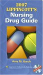 2007 Lippincott's Nursing Drug Guide - Amy M. Karch