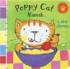 Poppy Cat Munch (Poppy Cat) - Lara Jones