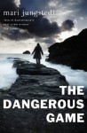 The Dangerous Game: Anders Knutas series 8 - Mari Jungstedt