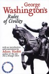 George Washington's Rules of Civility - George Washington, Adam Haslett