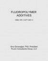 Fluoropolymer Additives - Sina Ebnesajjad, Richard Morgan