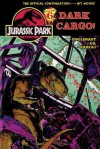 Jurassic Park Vol. 6: Dark Cargo! - Steve Englehart