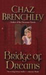 Bridge of Dreams - Chaz Brenchley
