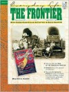 Everyday Life: Frontier Life (Everyday Life Series) - Walter A. Hazen